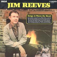 Jim Reeves - Songs To Warm Your Heart